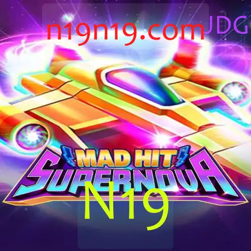 MadHitSupernova: O Fascinante Mundo do Jogo Revolucionário N19